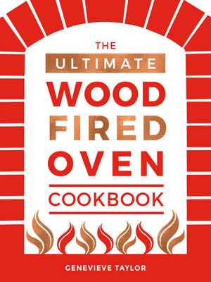 cover image of The Ultimate Wood-Fired Oven Cookbook